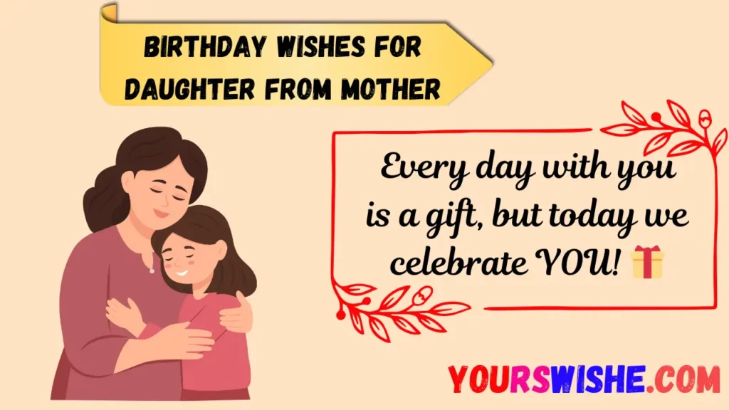 Birthday Wishes for Daughter from Mother
