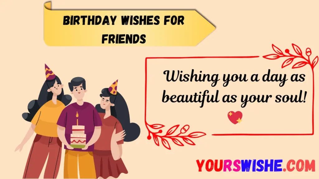 Birthday Wishes for Friends