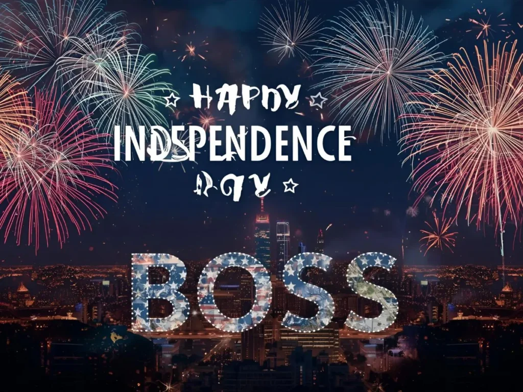 Happy Independence Day Wishes to Boss