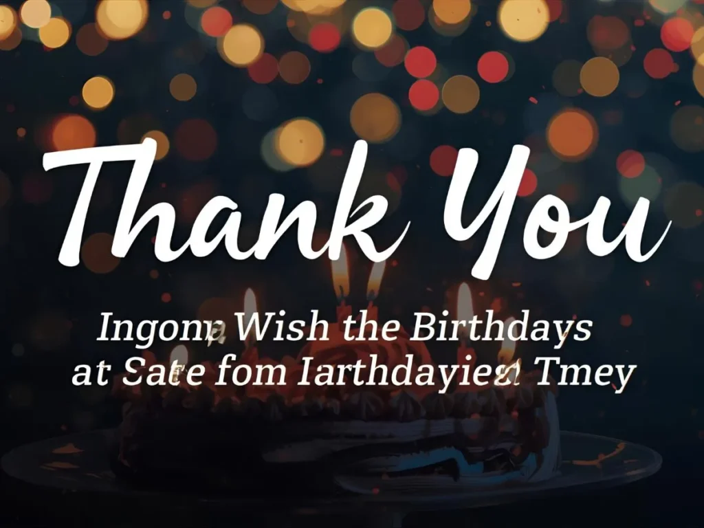 Thank You Wishes for Birthday