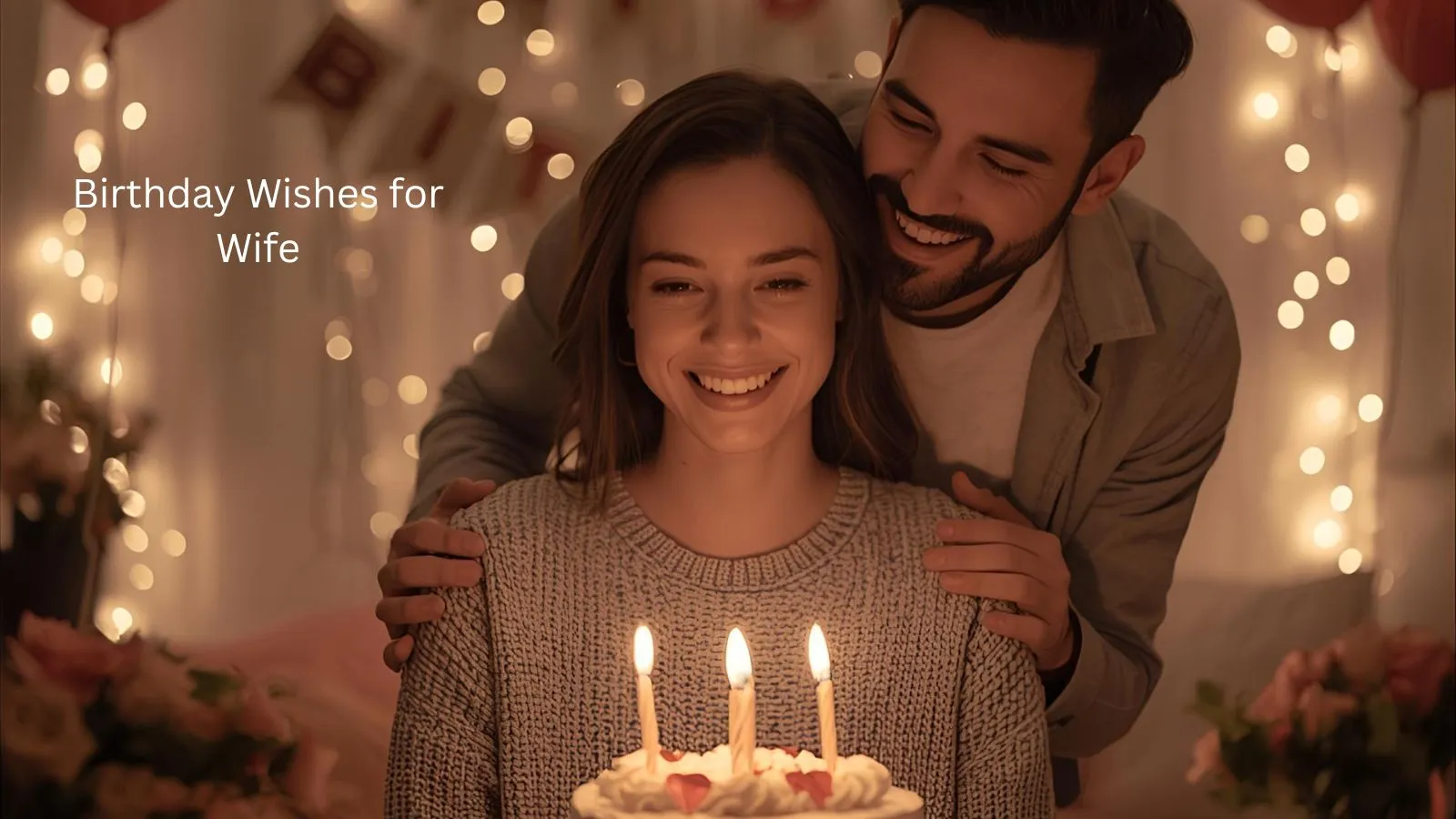 Read more about the article 288+💖 Birthday Wishes for Wife in 2026 to Express Endless Love