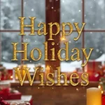 Happy Holiday Wishes