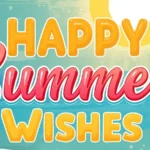Happy Summer Wishes