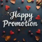 Promotion wishes and messages