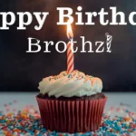 Funny Birthday Wishes for Brother
