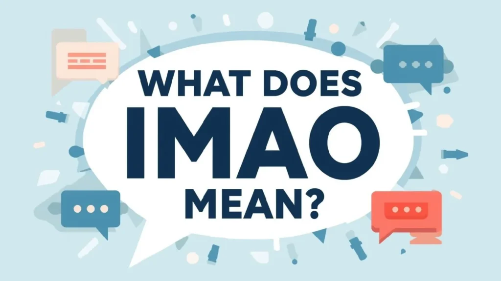 What Does IMAO Mean