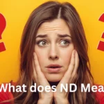 What does ND Mean
