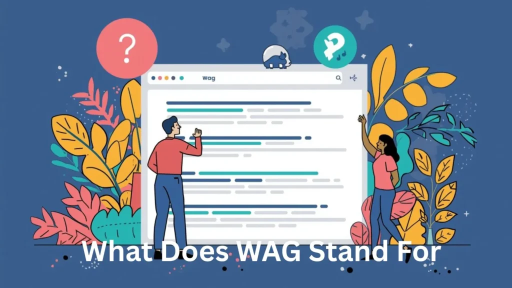 What Does WAG Stand For