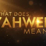What Does Yahweh Mean