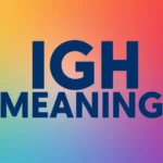 IGH Meaning